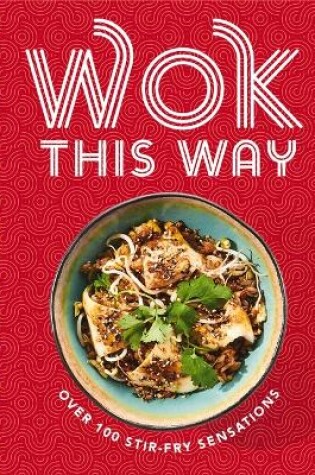 Cover of Wok This Way