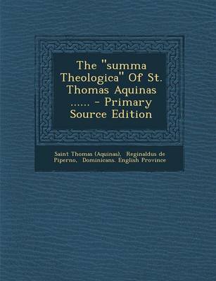 Book cover for The "Summa Theologica" of St. Thomas Aquinas ...... - Primary Source Edition