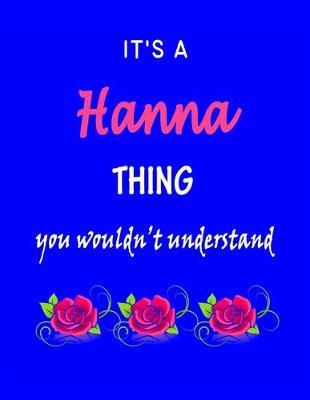 Book cover for It's A Hanna Thing You Wouldn't Understand