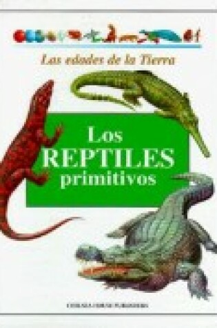 Cover of Los Reptiles Primitivos(oop)