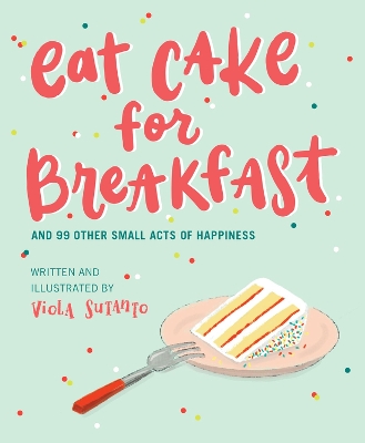 Book cover for Eat Cake for Breakfast