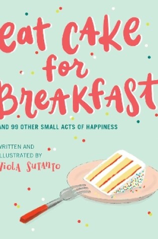 Cover of Eat Cake for Breakfast