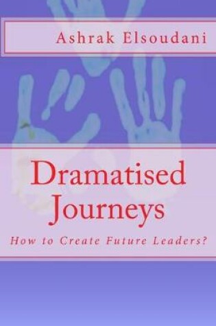 Cover of Dramatised Journeys