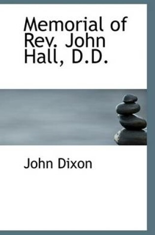 Cover of Memorial of REV. John Hall, D.D.