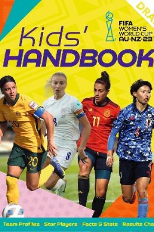 Cover of FIFA Women's World Cup Australia/New Zealand 2023: Kids' Handbook