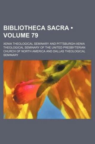 Cover of Bibliotheca Sacra (Volume 79)