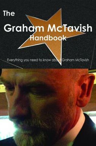 Cover of The Graham McTavish Handbook - Everything You Need to Know about Graham McTavish