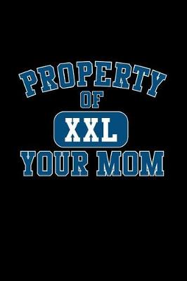Book cover for Property of Your Mom