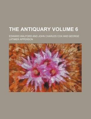 Book cover for The Antiquary Volume 6