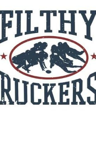 Cover of Filthy Ruckers