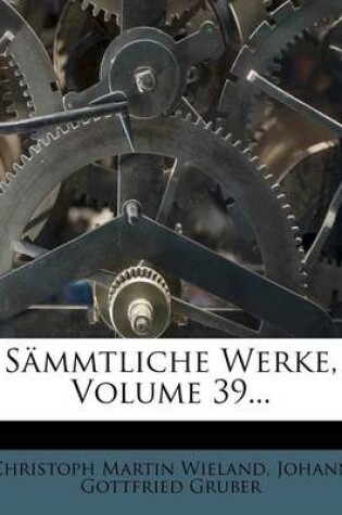 Cover of Sämmtliche Werke, Volume 39...