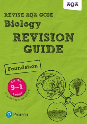 Book cover for Revise AQA GCSE Biology Foundation Revision Guide
