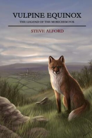 Cover of Vulpine Equinox: The Legend of the Morichem Fox