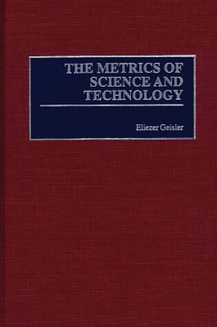 Cover of The Metrics of Science and Technology