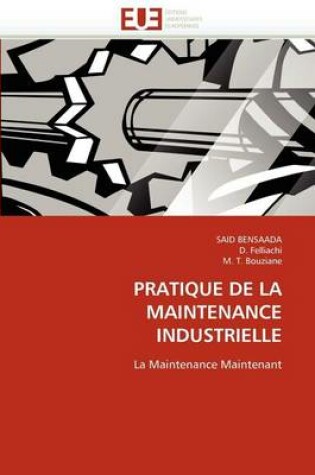 Cover of Pratique de la Maintenance Industrielle