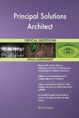 Book cover for Principal Solutions Architect Critical Questions Skills Assessment