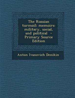 Book cover for The Russian Turmoil; Memoirs