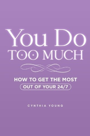 Cover of You Do Too Much
