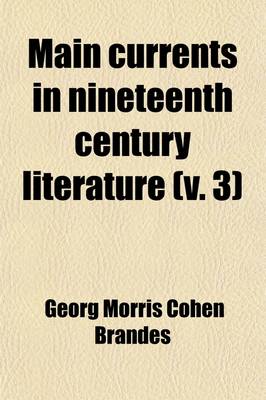 Book cover for Main Currents in Nineteenth Century Literature (Volume 3)