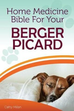 Cover of Home Medicine Bible for Your Berger Picard