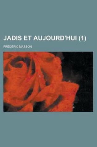 Cover of Jadis Et Aujourd'hui (1)