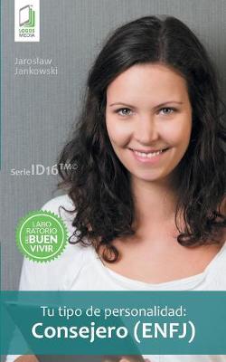 Cover of Tu tipo de personalidad - Consejero (ENFJ)