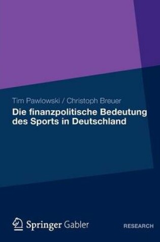 Cover of Die Finanzpolitische Bedeutung Des Sports in Deutschland