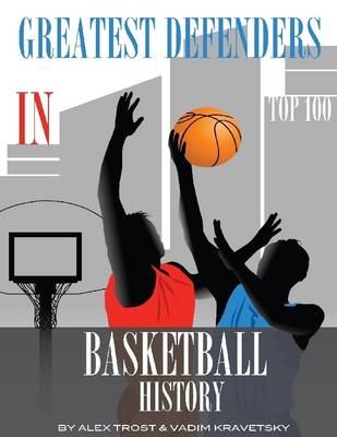 Book cover for Greatest Defenders in Basketball History: Top 100