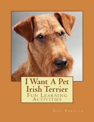 Book cover for I Want A Pet Irish Terrier