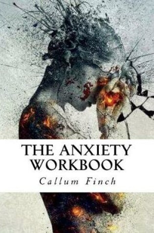 Cover of The Anxiety Workbook