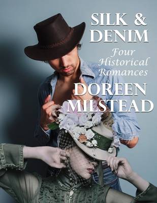Book cover for Silk & Denim: Four Historical Romances