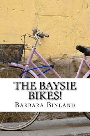 Cover of The Baysie Bikes!