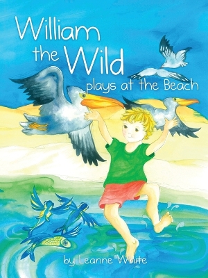 Book cover for William the Wild Plays at the Beach