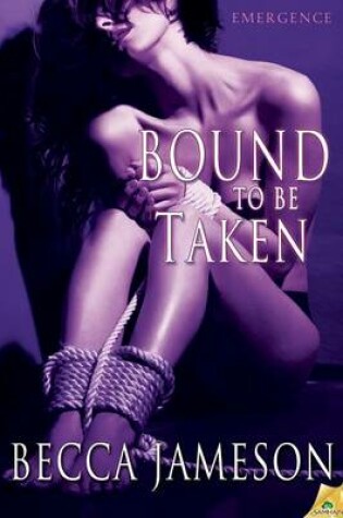 Cover of Bound to Be Taken