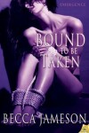 Book cover for Bound to Be Taken