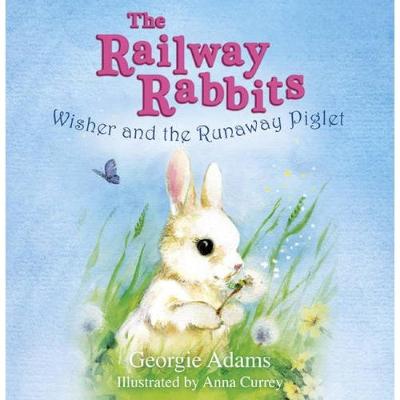 Cover of Railway Rabbits: Wisher and the Runaway Piglet