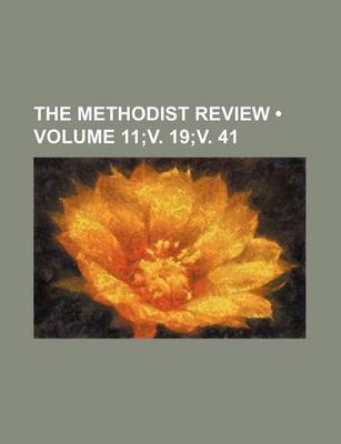 Book cover for The Methodist Review (Volume 11;v. 19;v. 41)