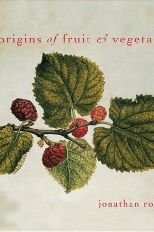 Cover of The Origins of Fruit and Vegetables