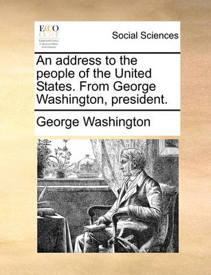 Book cover for An Address to the People of the United States. from George Washington, President.