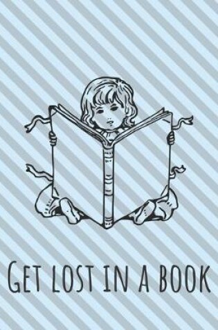 Cover of Get Lost In A Book