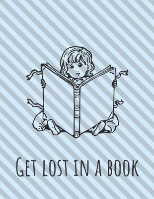 Book cover for Get Lost In A Book