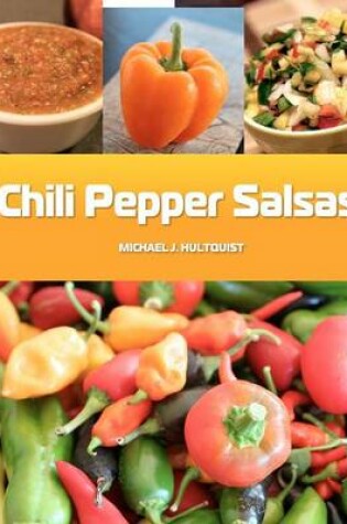 Cover of Chili Pepper Salsas