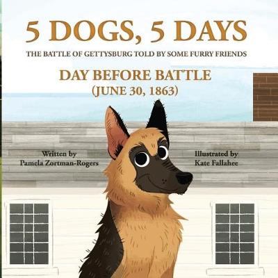 Book cover for 5 Dogs, 5 Days - The Battle of Gettysburg Told by Some Furry Friends