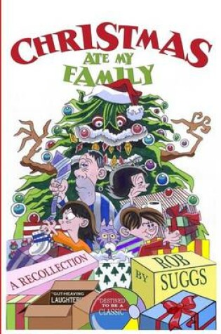 Cover of Christmas Ate My Family