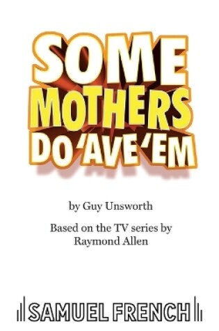 Cover of Some Mothers Do 'Ave 'Em