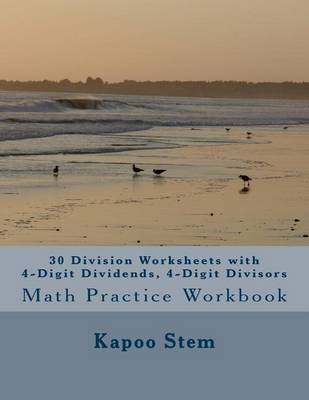 Book cover for 30 Division Worksheets with 4-Digit Dividends, 4-Digit Divisors
