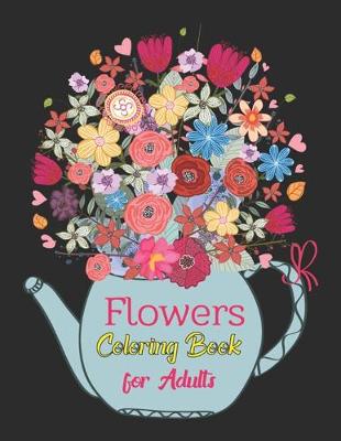 Book cover for Flowers coloring books for adults