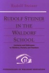 Book cover for Rudolf Steiner in the Waldorf School
