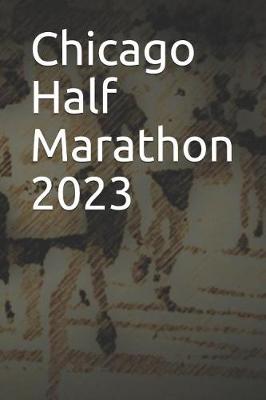 Book cover for Chicago Half Marathon 2023