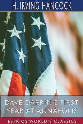 Book cover for Dave Darrin's First Year at Annapolis (Esprios Classics)